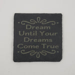 Laser Engraved Slate Drink Coasters - Inspirational