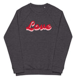 Love Unisex Organic Raglan Sweatshirt