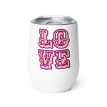 Love Wine Tumbler